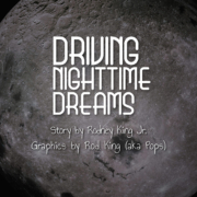 Driving Nighttime Dreams
